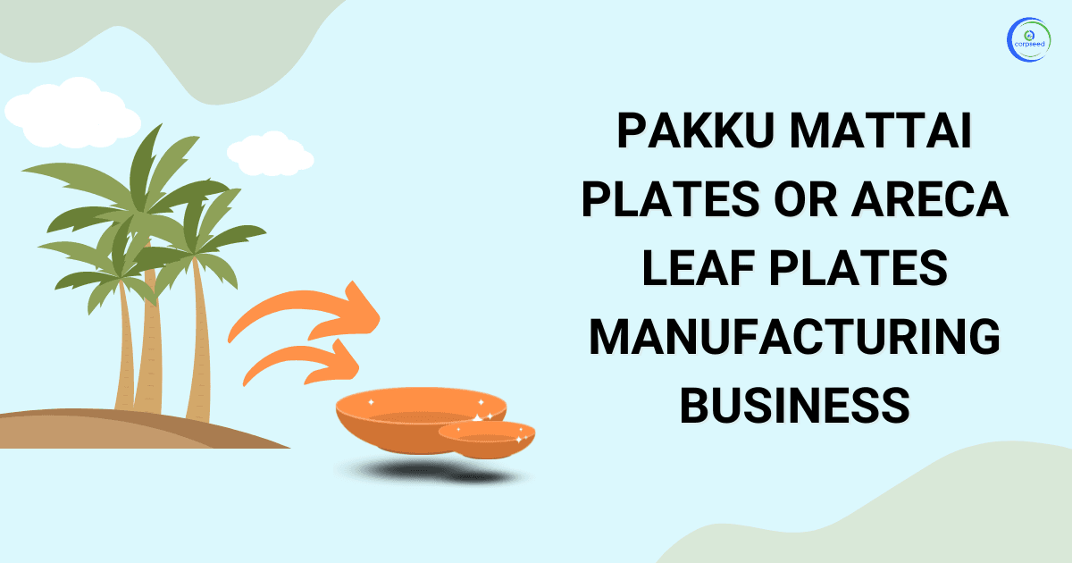 Manufacturing Process of Pakku Mattai Plates or Areca Palm Leaf Plates