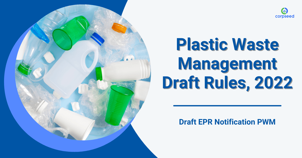 Plastic Waste Management Draft Rules, 2022