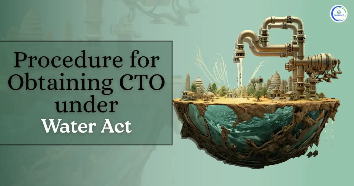 Procedure for Obtaining CTO under the Water Act
