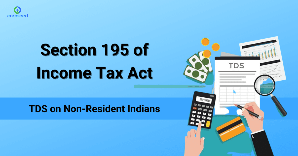 Section 195 of Income Tax Act - TDS on Non-Resident Indians