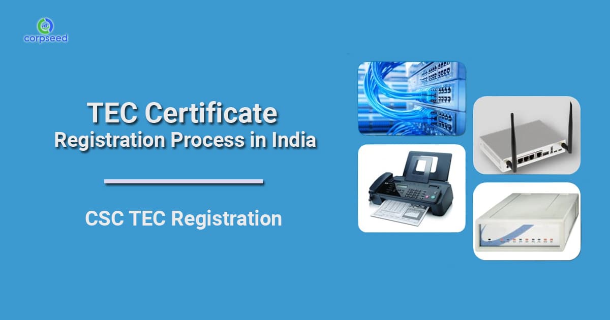 TEC Certificate Registration Process in India - CSC TEC Registration
